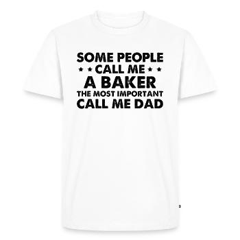 Some People Call Me A Baker - Men's Premium Organic T-Shirt - white - Front - Nico (187cm)