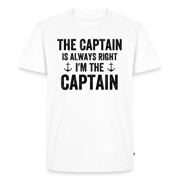 The Captain Is Always Right I'm The Captain - Men's Premium Organic T-Shirt - white - Front - Nico (187cm)