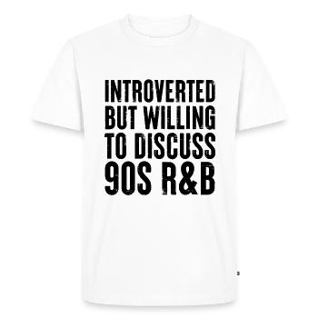 introverted but willing to discuss 90s R&B - Men's Premium Organic T-Shirt - white - Front - Nico (187cm)