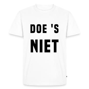 DO NOT DO (Funny text) - Men's Premium Organic T-Shirt - white - Front - Nico (187cm)