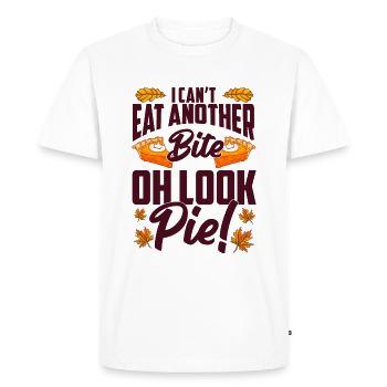 Can't Eat Another Bite Oh Look Pie Funny - Men's Premium Organic T-Shirt - white - Front - Nico (187cm)
