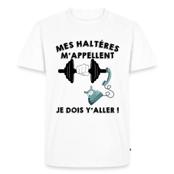 Mes halteres m'appellent faut que j'y aille - T-shirt Premium bio Homme - blanc - Devant - Nico (187cm)