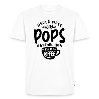 Never Mess With Pops Before He Has His Coffee - Men's Premium Organic T-Shirt - white - Front - Nico (187cm)