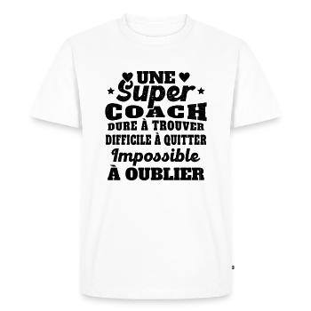 Une Super Coach Idée Femme Cadeau Humour - T-shirt Premium bio Homme - blanc - Devant - Nico (187cm)