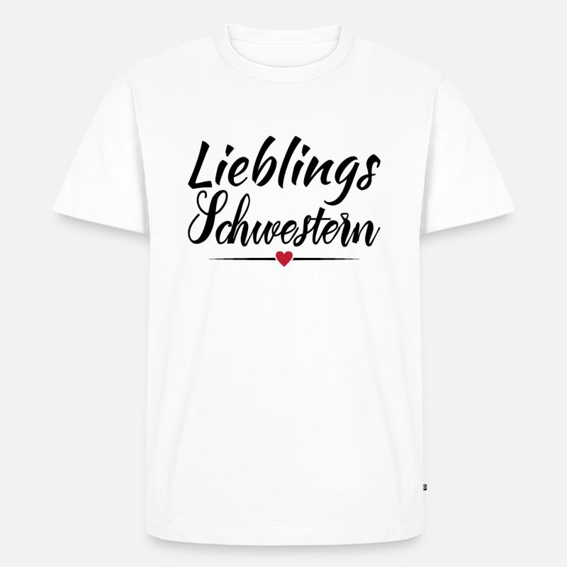 Lieblingsschwester Geschenk Geschenkidee Schwester - Männer Premium Bio T-Shirt - Weiß