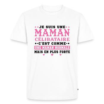 Maman Célibataire Forte Cadeau Fête des Mères - T-shirt Premium bio Homme - blanc - Devant - Nico (187cm)