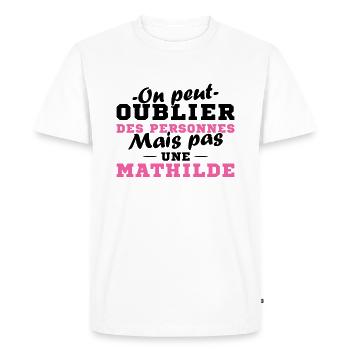 On peut pas oublier une Mathilde prénom fille - T-shirt Premium bio Homme - blanc - Devant - Nico (187cm)
