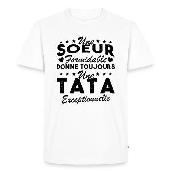 Une Sœur formidable donne une Tata exceptionnelle - T-shirt Premium bio Homme - blanc - Devant - Nico (187cm)