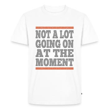 Retro Design Not A Lot Going On At The Moment - Men's Premium Organic T-Shirt - white - Front - Nico (187cm)