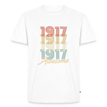 Funny Birthday Awesome 1917 - Men's Premium Organic T-Shirt - white - Front - Nico (187cm)