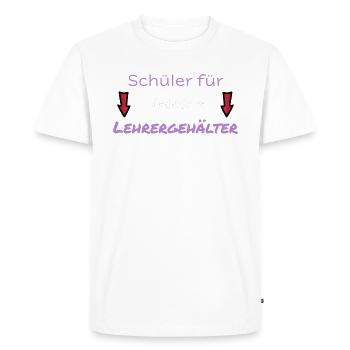 Schüler für niedrigere Lehrergehälter! - Männer Premium Bio T-Shirt - Weiß - Vorne - Nico (187cm)