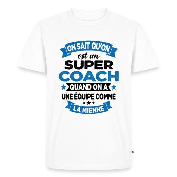 On Sait Qu'on Est Un Super Coach - T-shirt Premium bio Homme - blanc - Devant - Nico (187cm)