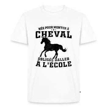 Born to ride a horse, forced to go to school - Men's Premium Organic T-Shirt - white - Front - Nico (187cm)