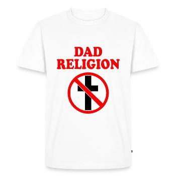 Dad religion - T-shirt Premium bio Homme - blanc - Devant - Nico (187cm)