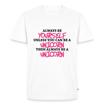 Always be yourself, unless you can be a unicorn - T-shirt Premium bio Homme - blanc - Devant - Nico (187cm)