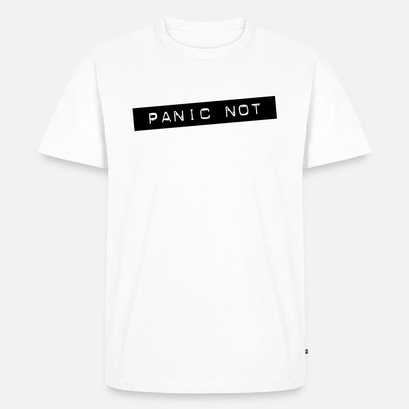 Panic Not - Men's Premium Organic T-Shirt - white