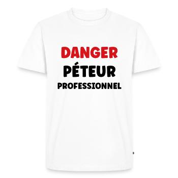 Danger péteur professionnel - T-shirt Premium bio Homme - blanc - Devant - Nico (187cm)