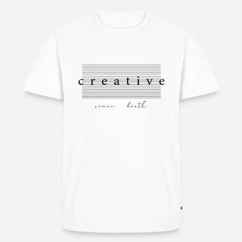 Creative Since Birth Ästhetik Geschenk - Männer Premium Bio T-Shirt - Weiß