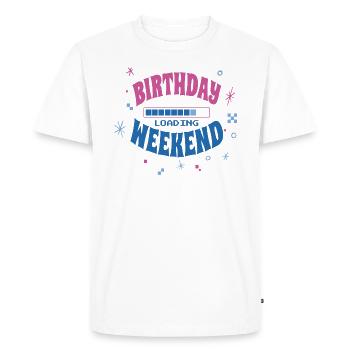 Birthday Decoration Birthday Weekend Loading - Men's Premium Organic T-Shirt - white - Front - Nico (187cm)
