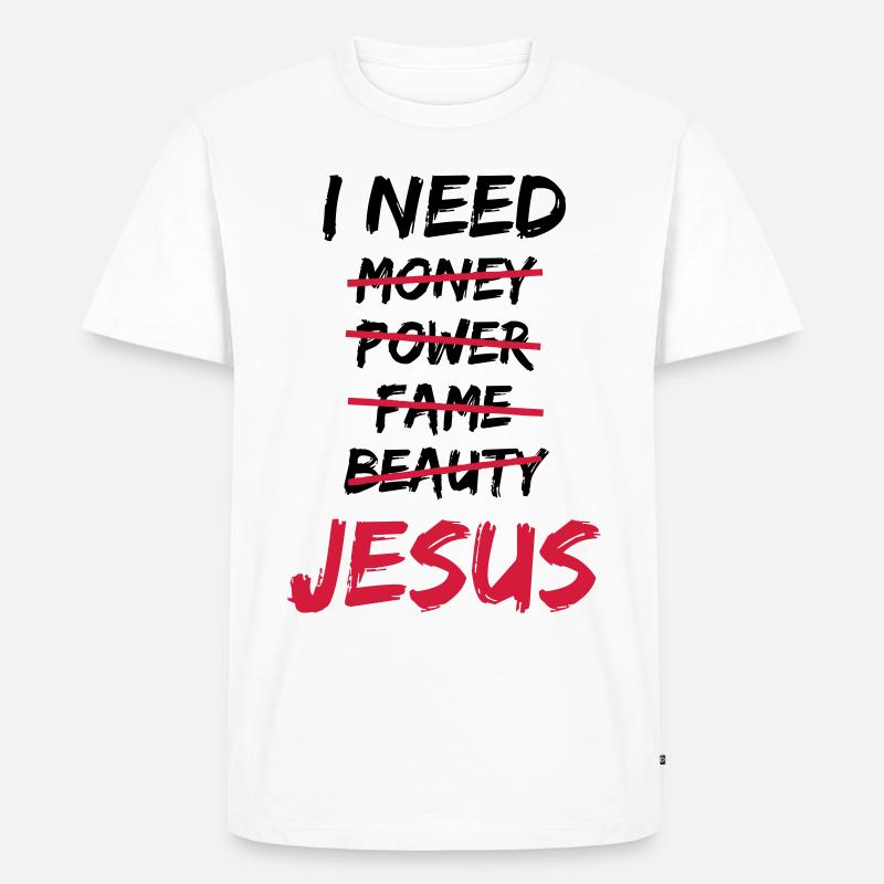 I need Jesus - Männer Premium Bio T-Shirt - Weiß