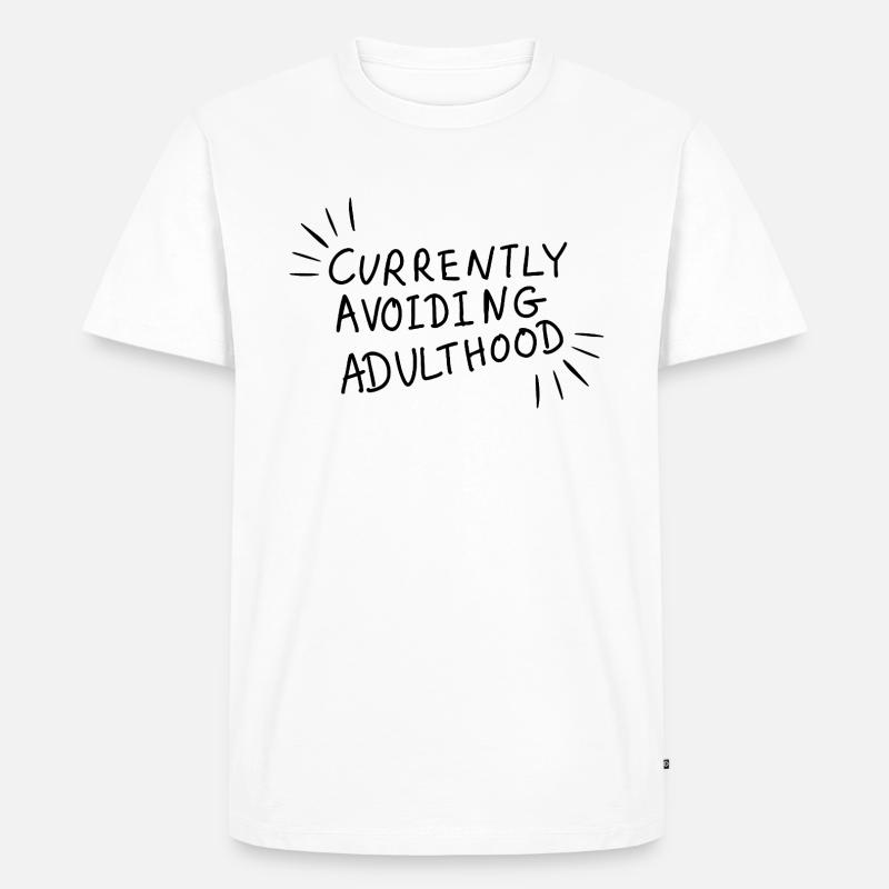 Lustiges Design "Currently Avoidung Adulthood" - Männer Premium Bio T-Shirt - Weiß