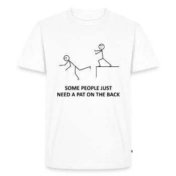 Certaines personnes ont juste besoin d’une tape dans le dos - drôle - T-shirt Premium bio Homme - blanc - Devant - Nico (187cm)