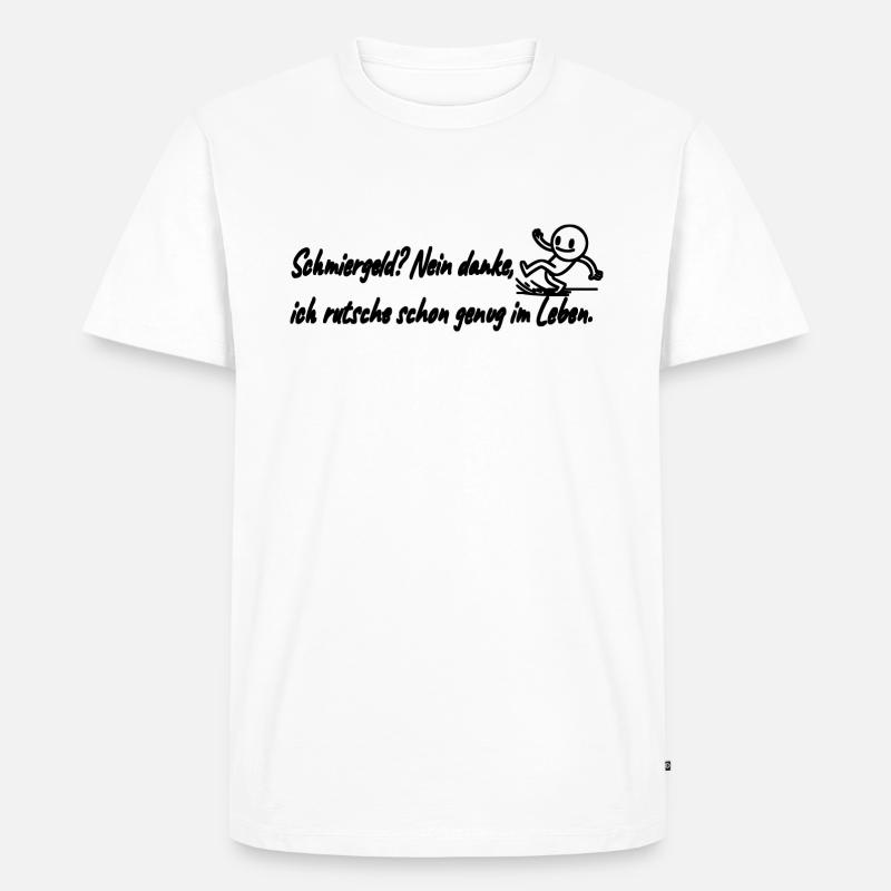 Schmiergeld, nein danke!!! - Männer Premium Bio T-Shirt - Weiß