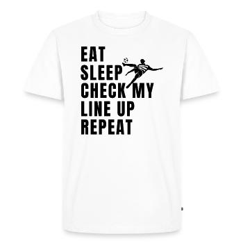 Eat Sleep Check my Lineup Repeat Fantasy Football - Men's Premium Organic T-Shirt - white - Front - Nico (187cm)