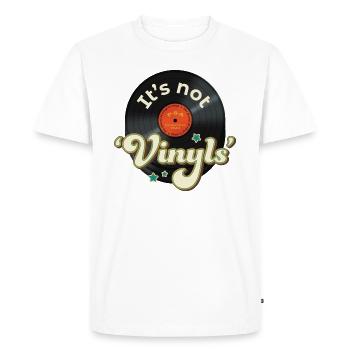 Funny Vinyl Record Grammar Joke, It's Not Vinyls - Men's Premium Organic T-Shirt - white - Front - Nico (187cm)