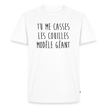 Tu me casses les couilles - T-shirt Premium bio Homme - blanc - Devant - Nico (187cm)