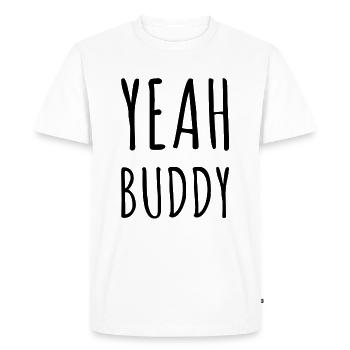 Yeah Buddy - Men's Premium Organic T-Shirt - white - Front - Nico (187cm)