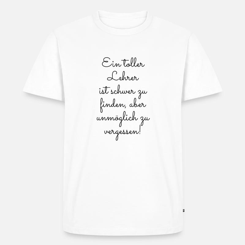 Ein toller Lehrer - Männer Premium Bio T-Shirt - Weiß