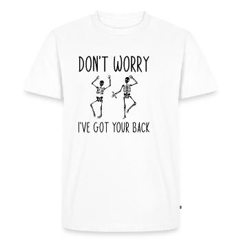 Don't Worry I've Got Your Back - Men's Premium Organic T-Shirt - white - Front - Nico (187cm)