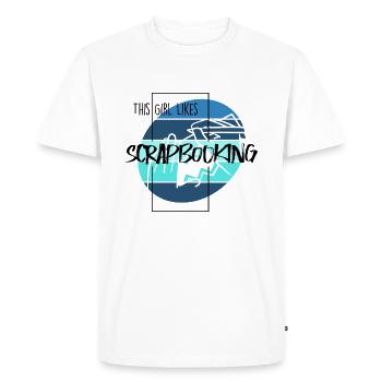 Girl Likes Scrapbooking Hobby Designer Crafting - Men's Premium Organic T-Shirt - white - Front - Nico (187cm)