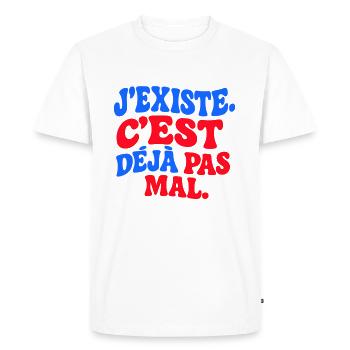 J’existe C’est déjà pas mal drôle rétro Humour - T-shirt Premium bio Homme - blanc - Devant - Nico (187cm)