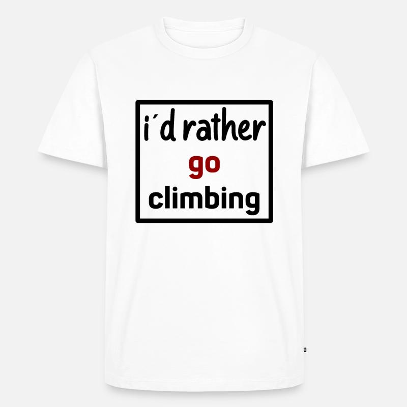 i would rather go climbing - Männer Premium Bio T-Shirt - Weiß