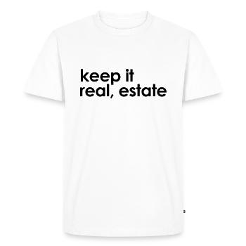Keep it Real, Estate | Motto für Immobilien - Männer Premium Bio T-Shirt - Weiß - Vorne - Nico (187cm)