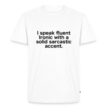 Ironique couramment avec un accent sarcastique - T-shirt Premium bio Homme - blanc - Devant - Nico (187cm)