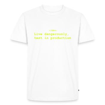 Lebe gefährlich, teste in der Produktion - Männer Premium Bio T-Shirt - Weiß - Vorne - Nico (187cm)