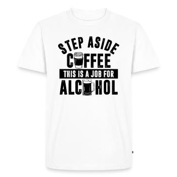 Café s’il vous plaît prendre un peu de recul !! Alcool Allô ?? - T-shirt Premium bio Homme - blanc - Devant - Nico (187cm)