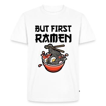But First Ramen Japanese Noodle Soup Ramen - Men's Premium Organic T-Shirt - white - Front - Nico (187cm)