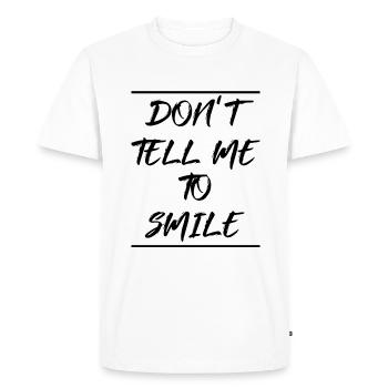 Ne dites pas sourire Féminisme Droits Femmes Égalité - T-shirt Premium bio Homme - blanc - Devant - Nico (187cm)