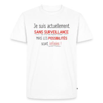 Je suis actuellement sans surveillance humour bis - T-shirt Premium bio Homme - blanc - Devant - Nico (187cm)