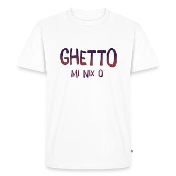 Ghetto mi nix o - Men's Premium Organic T-Shirt - white - Front - Nico (187cm)
