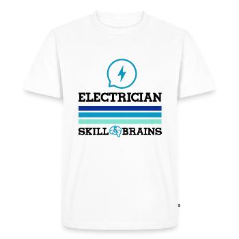 Electrician Skills and Brain Electro Worker - Men's Premium Organic T-Shirt - white - Front - Nico (187cm)