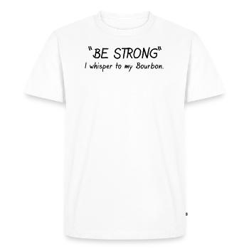 Sois fort je chuchote à mon Bourbon - T-shirt Premium bio Homme - blanc - Devant - Nico (187cm)