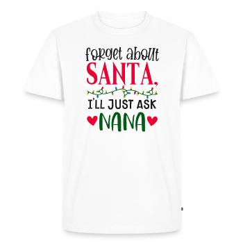 Oubliez le Père Noël, je demande à grand-mère - T-shirt Premium bio Homme - blanc - Devant - Nico (187cm)