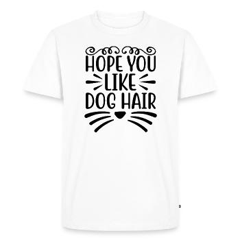 J’espère que vous aimez les poils de chien - T-shirt Premium bio Homme - blanc - Devant - Nico (187cm)