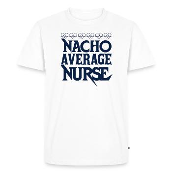 Nacho Average Nurse - Men's Premium Organic T-Shirt - white - Front - Nico (187cm)