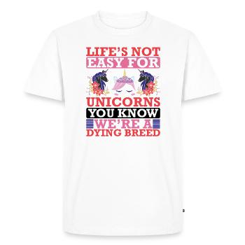 Life is not easy for Unicorn Unicorn - Men's Premium Organic T-Shirt - white - Front - Nico (187cm)